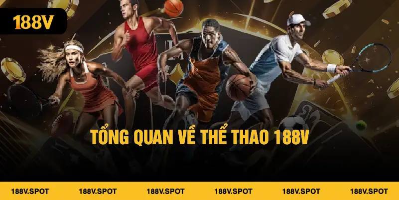 Tổng quan về thể thao 188V